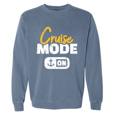 Cruise Mode On Gift Garment-Dyed Sweatshirt