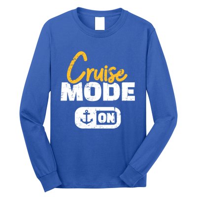 Cruise Mode On Gift Long Sleeve Shirt