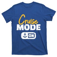 Cruise Mode On Gift T-Shirt