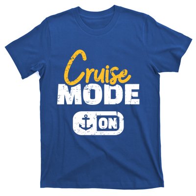 Cruise Mode On Gift T-Shirt