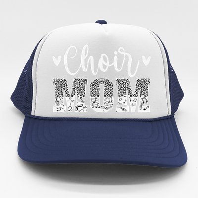 Choir Mom Of A Choir Member Leopard Choir Mother Trucker Hat