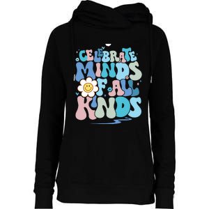 Celebrate Minds Of All Kinds Neurodiversity Womens Funnel Neck Pullover Hood