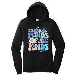 Celebrate Minds Of All Kinds Neurodiversity Women's Pullover Hoodie