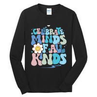 Celebrate Minds Of All Kinds Neurodiversity Tall Long Sleeve T-Shirt