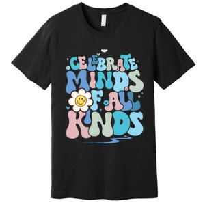 Celebrate Minds Of All Kinds Neurodiversity Premium T-Shirt