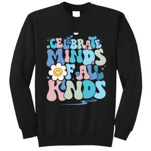 Celebrate Minds Of All Kinds Neurodiversity Tall Sweatshirt