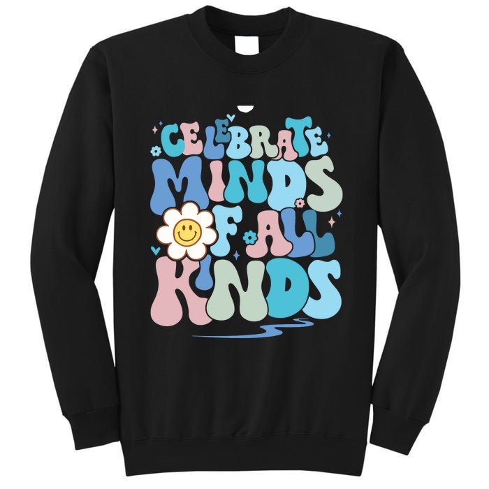 Celebrate Minds Of All Kinds Neurodiversity Tall Sweatshirt