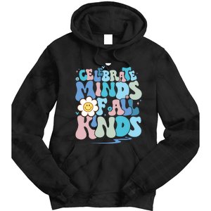 Celebrate Minds Of All Kinds Neurodiversity Tie Dye Hoodie