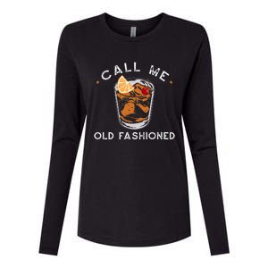 Call Me Old Fashioned Whiskey Drinking Womens Cotton Relaxed Long Sleeve T-Shirt