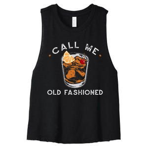 Call Me Old Fashioned Whiskey Drinking Women's Racerback Cropped Tank