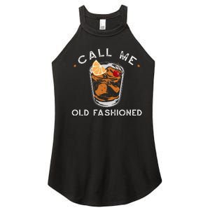 Call Me Old Fashioned Whiskey Drinking Women's Perfect Tri Rocker Tank