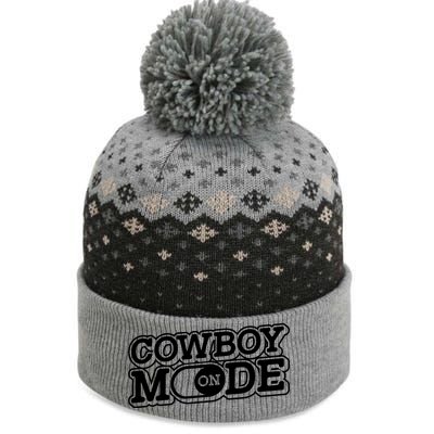 Cowboy Mode On Gift Horse Riding Horse Western Rodeo Cowboy Funny Gift The Baniff Cuffed Pom Beanie