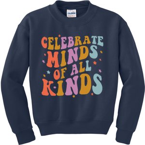 Celebrate Minds Of All Kinds Neurodiversity Autism Awareness Kids Sweatshirt