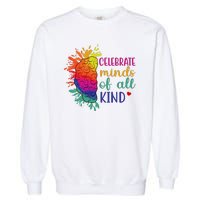 Celebrate Minds Of All Kind Neurodiversity Brain Garment-Dyed Sweatshirt