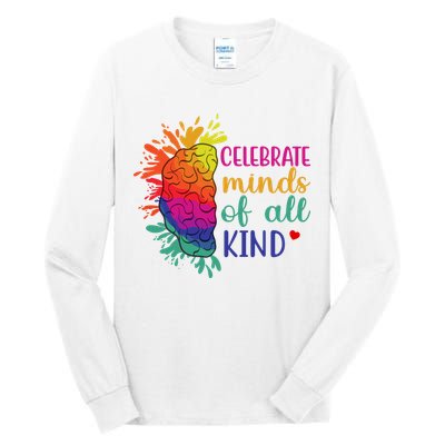 Celebrate Minds Of All Kind Neurodiversity Brain Tall Long Sleeve T-Shirt