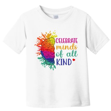 Celebrate Minds Of All Kind Neurodiversity Brain Toddler T-Shirt