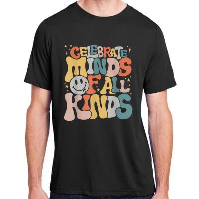 Celebrate Minds Of All Kinds Neurodiversity Autism Awareness Adult ChromaSoft Performance T-Shirt