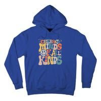 Celebrate Minds Of All Kinds Neurodiversity Autism Awareness Tall Hoodie