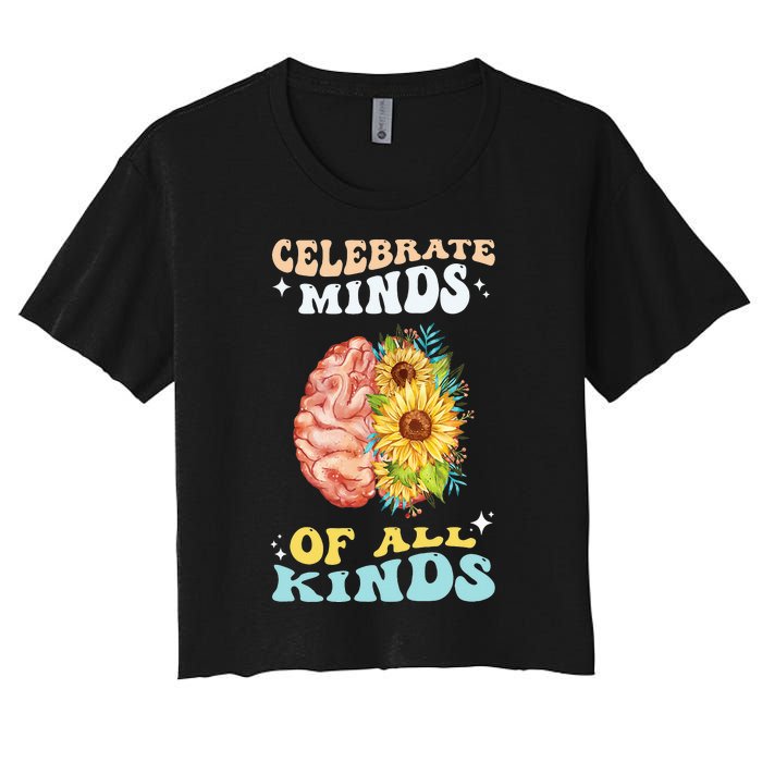 Celebrate Minds of All Kinds Neurodiversity Autism Awareness Women's Crop Top Tee