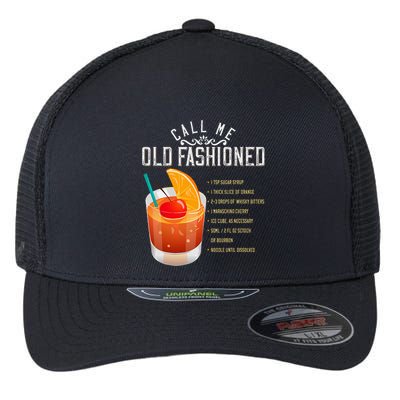 Call Me Old Fashioned Whiskey Cocktail Drinking Flexfit Unipanel Trucker Cap