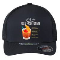 Call Me Old Fashioned Whiskey Cocktail Drinking Flexfit Unipanel Trucker Cap