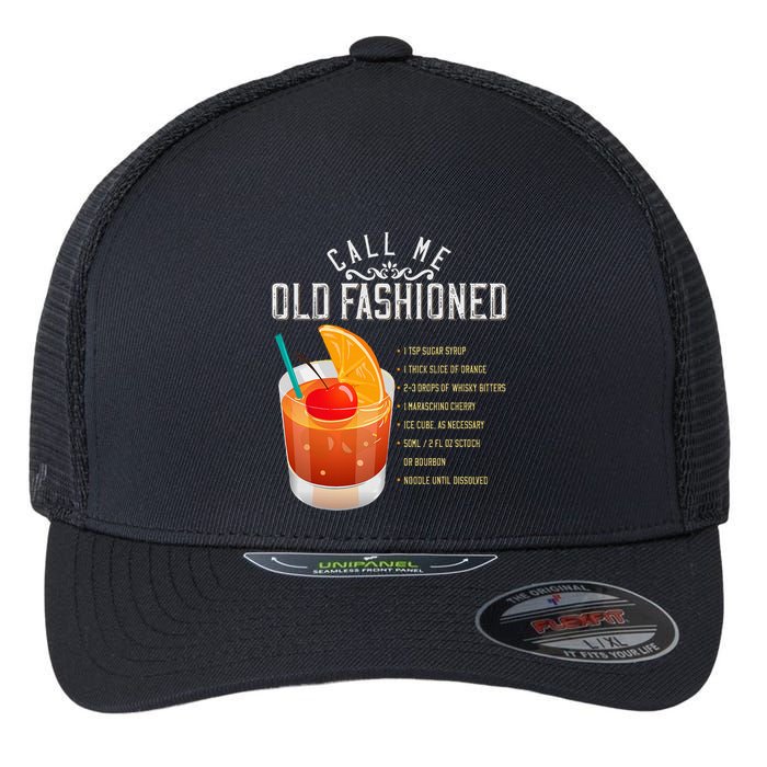 Call Me Old Fashioned Whiskey Cocktail Drinking Flexfit Unipanel Trucker Cap