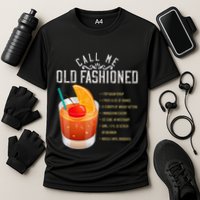 Call Me Old Fashioned Whiskey Cocktail Drinking Performance Shirt