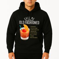 Call Me Old Fashioned Whiskey Cocktail Drinking Hoodie
