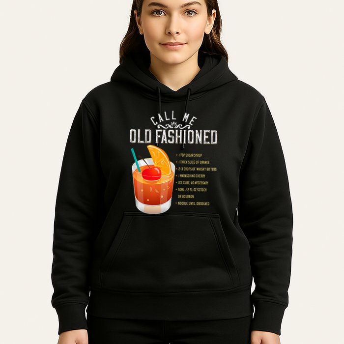 Call Me Old Fashioned Whiskey Cocktail Drinking Hoodie