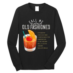 Call Me Old Fashioned Whiskey Cocktail Drinking Long Sleeve Shirt