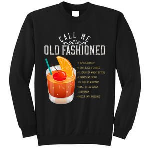 Call Me Old Fashioned Whiskey Cocktail Drinking Sweatshirt