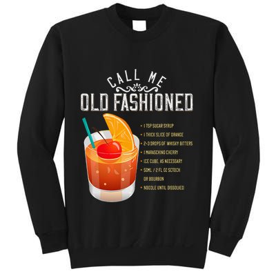 Call Me Old Fashioned Whiskey Cocktail Drinking Sweatshirt