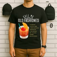 Call Me Old Fashioned Whiskey Cocktail Drinking T-Shirt
