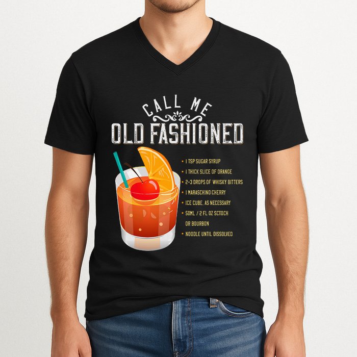 Call Me Old Fashioned Whiskey Cocktail Drinking V-Neck T-Shirt