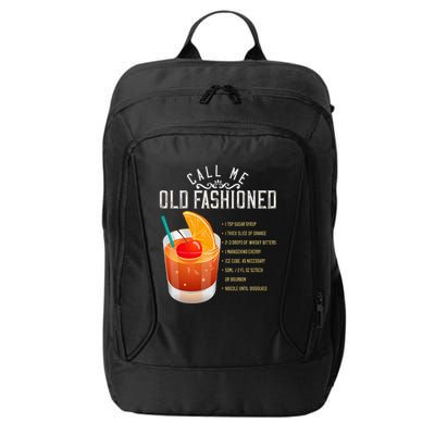 Call Me Old Fashioned Whiskey Cocktail Drinking City Backpack
