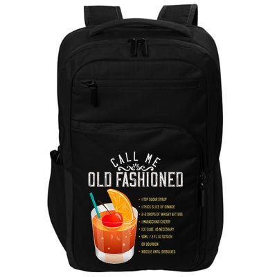 Call Me Old Fashioned Whiskey Cocktail Drinking Impact Tech Backpack