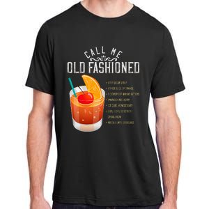 Call Me Old Fashioned Whiskey Cocktail Drinking Adult ChromaSoft Performance T-Shirt