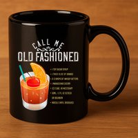 Call Me Old Fashioned Whiskey Cocktail Drinking 11oz C Handle Ceramic Mug