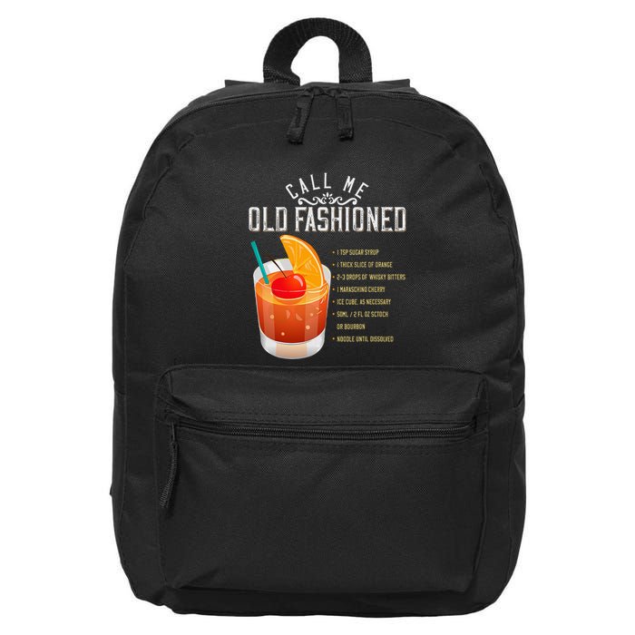 Call Me Old Fashioned Whiskey Cocktail Drinking 16 in Basic Backpack