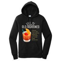 Call Me Old Fashioned Whiskey Cocktail Drinking Women's Pullover Hoodie