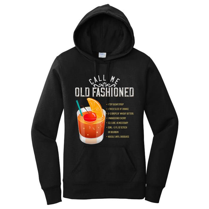 Call Me Old Fashioned Whiskey Cocktail Drinking Women's Pullover Hoodie