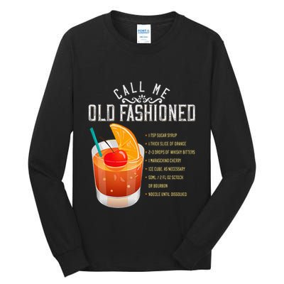Call Me Old Fashioned Whiskey Cocktail Drinking Tall Long Sleeve T-Shirt