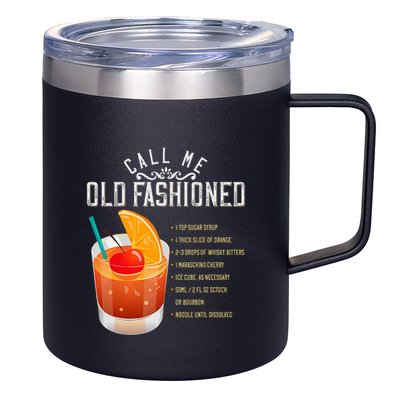 Call Me Old Fashioned Whiskey Cocktail Drinking 12oz Stainless Steel Coffee Mug