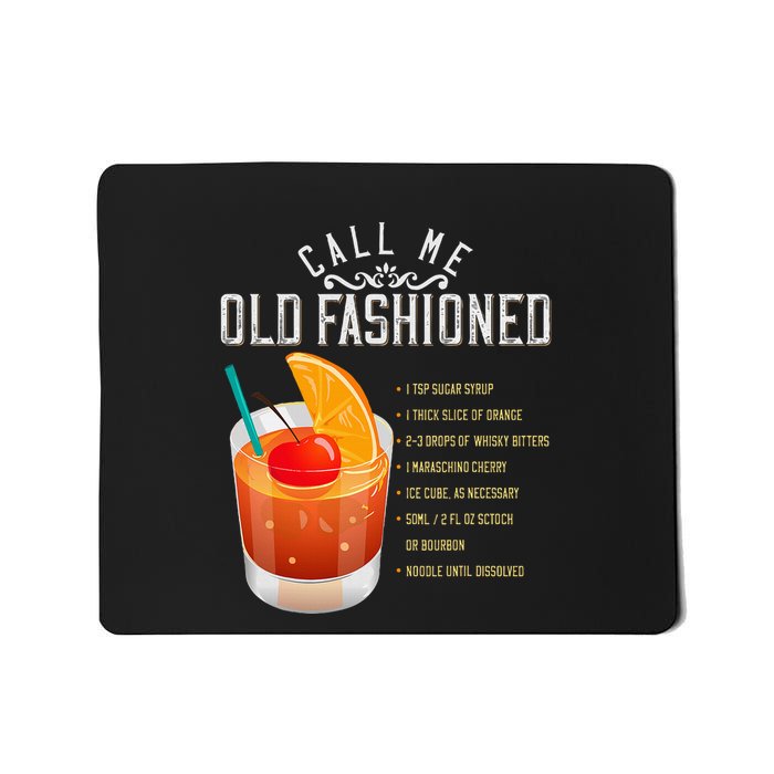 Call Me Old Fashioned Whiskey Cocktail Drinking Mousepad
