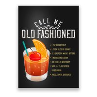 Call Me Old Fashioned Whiskey Cocktail Drinking Poster
