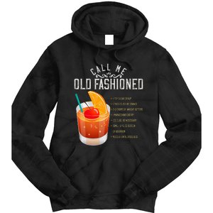 Call Me Old Fashioned Whiskey Cocktail Drinking Tie Dye Hoodie