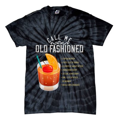Call Me Old Fashioned Whiskey Cocktail Drinking Tie-Dye T-Shirt