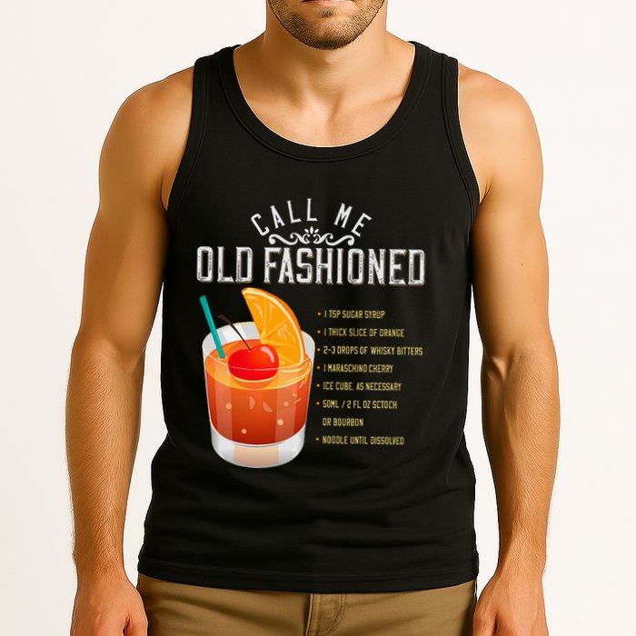 Call Me Old Fashioned Whiskey Cocktail Drinking Tank Top
