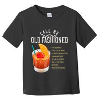 Call Me Old Fashioned Whiskey Cocktail Drinking Toddler T-Shirt