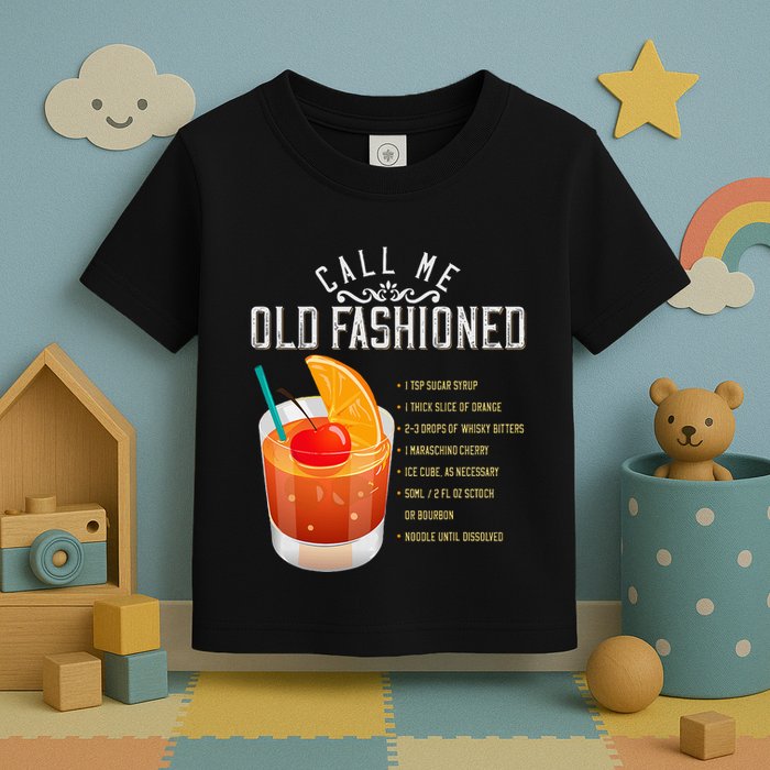 Call Me Old Fashioned Whiskey Cocktail Drinking Toddler T-Shirt